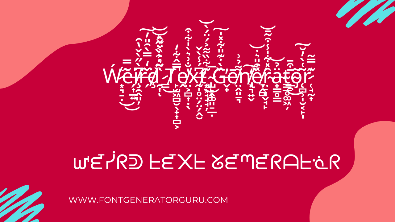 ᐈ Weird Text Generator ✓ 200+ Crazy Text Generator