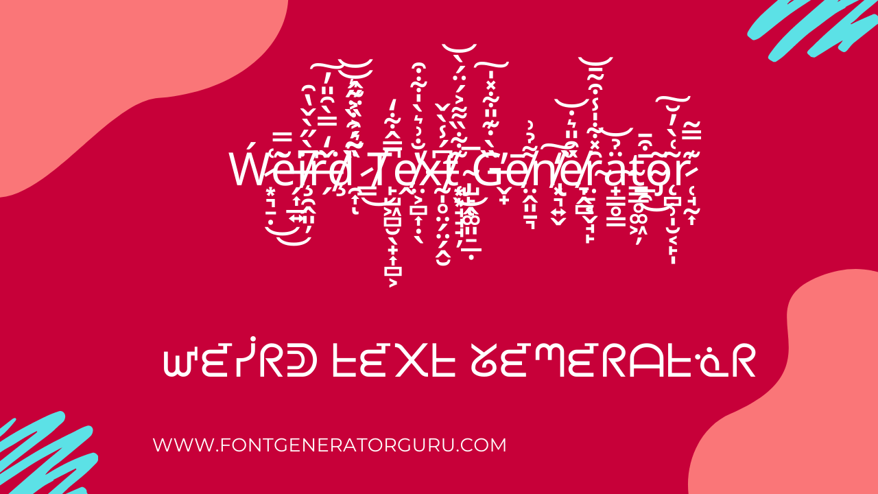 ᐈ Weird Generator ✓ Crazy Text Generator